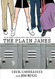 The Plain Janes and Janes in Love (Cecil Castellucci)