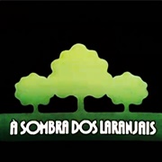 À Sombra Dos Laranjais