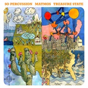 Matmos &amp; So Percussion - Treasure State
