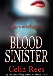Blood Sinister (Celia Rees)