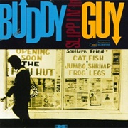 Buddy Guy- Slippin&#39; In