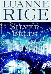 Silver Bells (Luanne Rice)