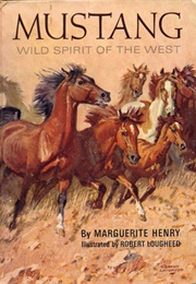 Mustang: Wild Spirit of the West (Henry, Marguerite)