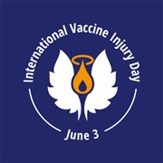 Vaccine Injury Day (June 3)