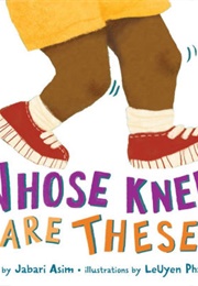Whose Knees Are These (Jabari Asim)
