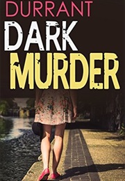 Dark Murder (Helen Durrant)