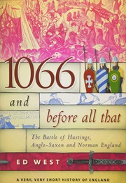 1066 and Before All That (Ed West)