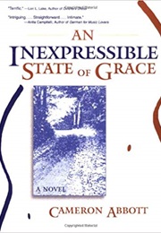An Inexpressible State of Grace (Cameron Abbott)