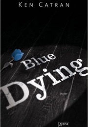 Blue Dying (Ken Cartan)