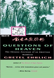 Questions of Heaven (Gretel Ehrlich)