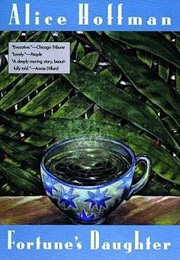 Fortune's Daughter (Alice Hoffman)