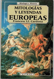 Mitologias Y Leyendas Europeas (Francesc-Lluis Cardona I Castro)