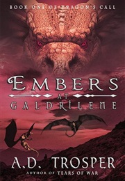 Embers at Galdrilene (A.D. Trosper)