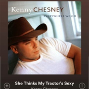 She Thinks My Tractor&#39;s Sexy Kenny Chesney