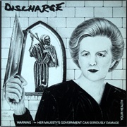 Discharge - Warning: Her Majesty&#39;s Government Can Seriously Damage Your Health
