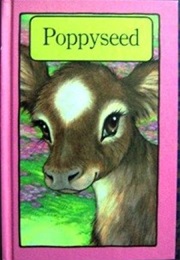 Poppyseed (Stephen Cosgrove, Robin James)