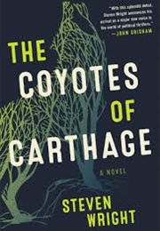The Coyotes of Carthage (Steven Wright)