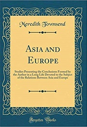 Asia and Europe (Meredith Townsend)