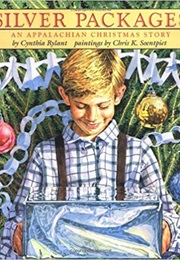 Silver Packages: An Appalachian Christmas Story (Cynthia Rylant)