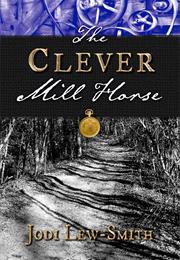 The Clever Mill Horse