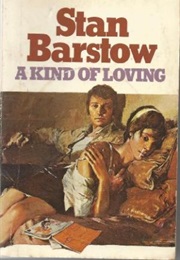 A Kind of Loving (Stan Barstow)