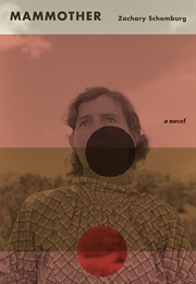 Mammother (Zachary Schomburg)