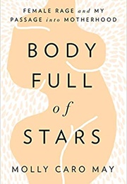 Body Full of Stars (Molly Caro May)