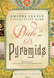Pride and Pyramids (Amanda Grange & Jacqueline Webb)