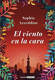El Viento En La Cara (Saphia Azzeddine)