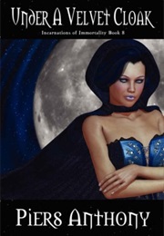 Under a Velvet Cloak (Piers Anthony)
