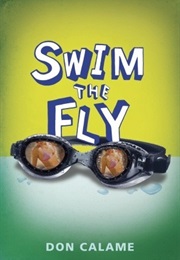 Swim the Fly (Don Calame)