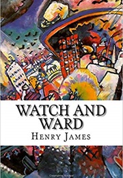 Watch and Ward (Henry James)