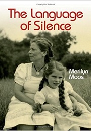 The Language of Silence (Merilyn A. Moos)