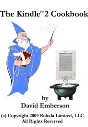 The Kindle 2 Cookbook (David Emberson)