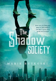 The Shadow Society (Marie Rutkowski)