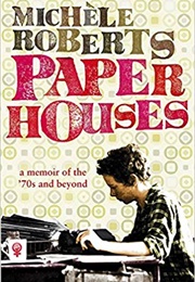 Paper Houses (Michele Roberts)