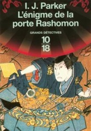 L'énigme De La Porte Rashomon (Ingrid J. Parker)