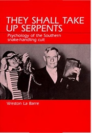 They Shall Take Up Serpents (Weston La Barre)