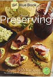 Ball Blue Book Guide to Preserving (Ball)