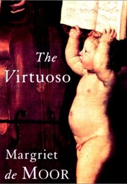 The Virtuoso (Margriet De Moor)