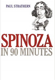 Spinoza in 90 Minutes (Paul Strathern)