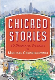 Chicago Stories (Michael Czyzniejewski)