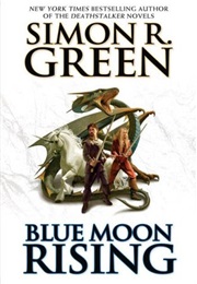 Blue Moon Rising (Simon R. Green)