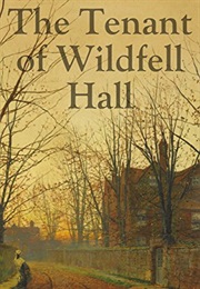 The Tenant of Wildfell Hall (Anne Bronte)