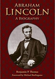 Abraham Lincoln (Benjamin P Thomas)