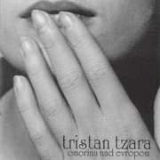 Tristan Tzara - Omorina Nad Evropom