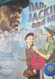 Dad, Jackie, and Me (Myron Uhlberg)