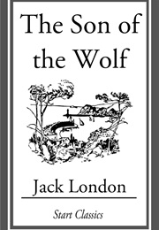The Son of the Wolf (Jack London)