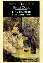 L&#39;assommoir (The Dram Shop) (Emile Zola)