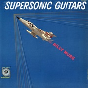Billy Mure - Supersonic Guitars Volume I
